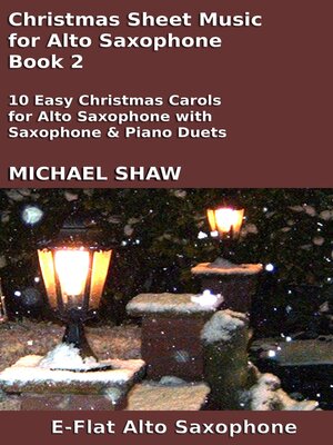cover image of Christmas Sheet Music for Alto Saxophone--Book 2